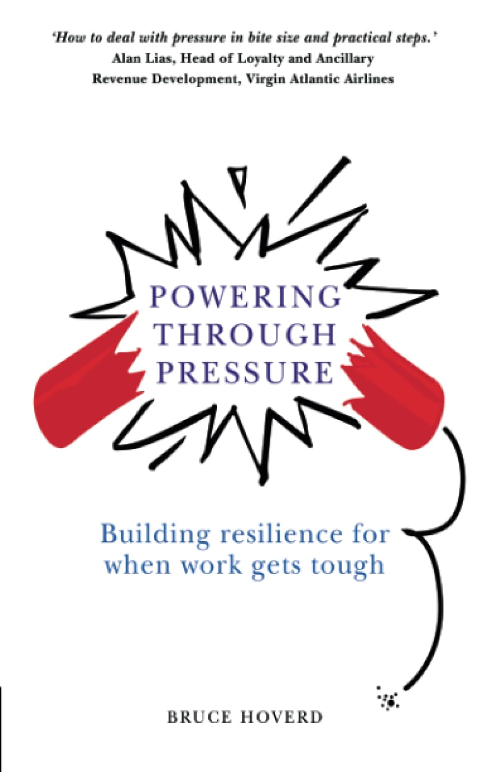 Powering through Pressure: Building Resilience for When Work Gets Tough