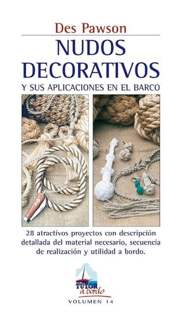 Portada de Nudos Decorativos y Sus Aplicaciones en el Barco: 28 Atractivos P Roye