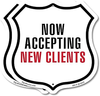 Now Accepting New Clients (2 Pack) 12 inch X 12 inch Shield-Shaped Rust-Free Aluminum Metal Signs Weather Resistant Made in the USA