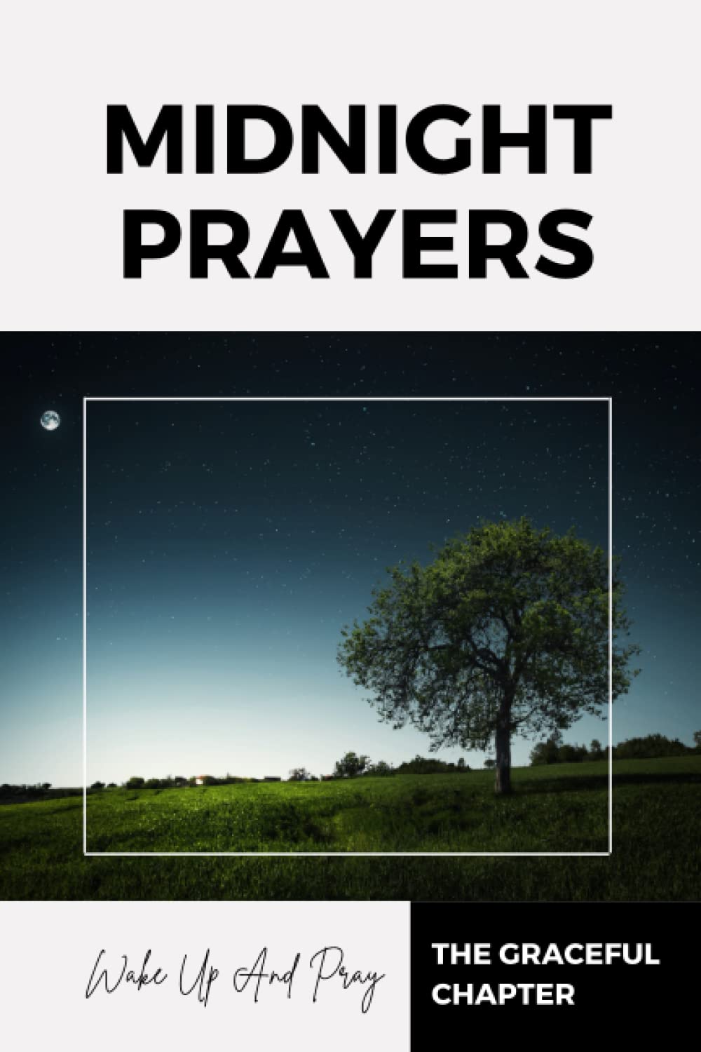 Midnight Prayers: Wake Up And Pray