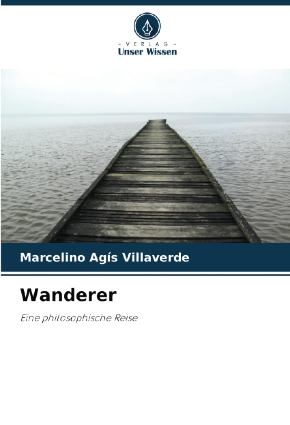 Wanderer: Eine philosophische Reise