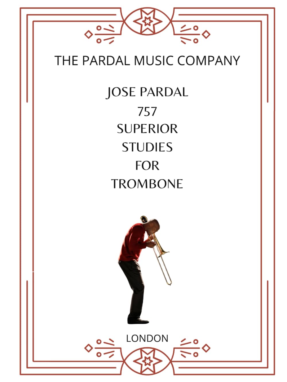 757 Superior Studies for Trombone perfectionner la technique de coulisse