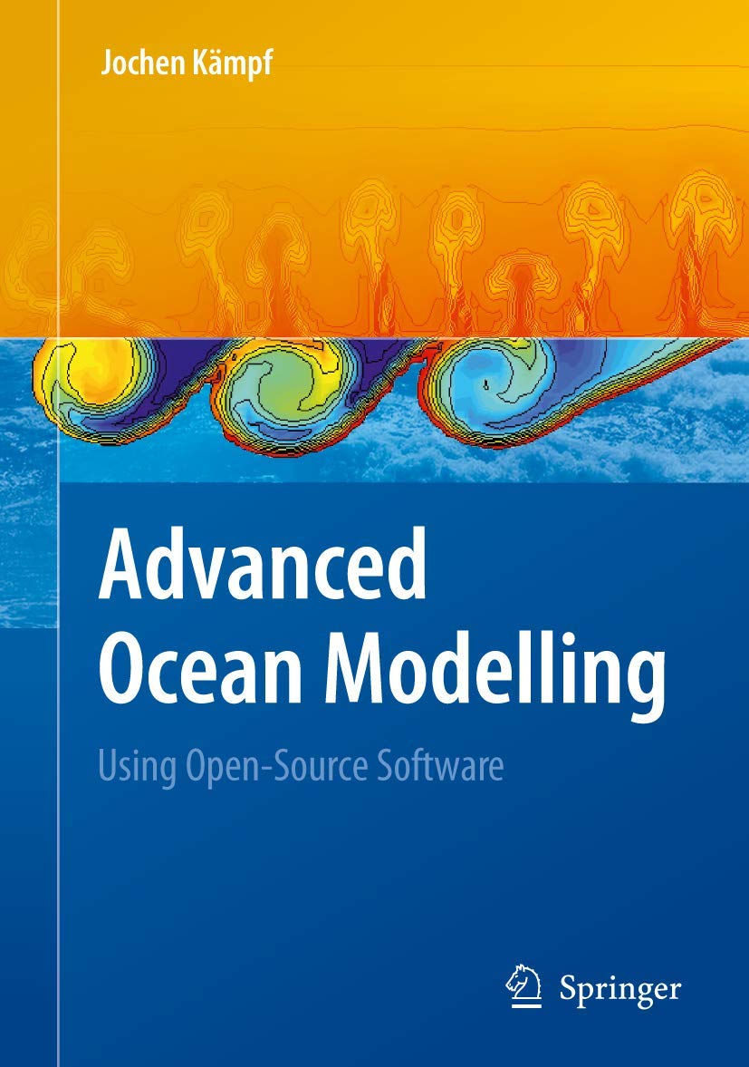 Advanced Ocean Modelling Using Open Source Software (Hb 2010) view 3
