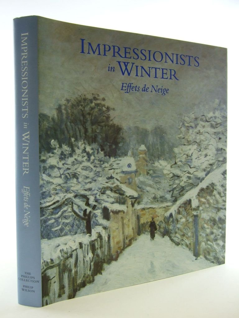 洋書　IMPRESSIONISTS in WINTER Impressionists in Winter: Effets de Neige: Amazon.co.uk: Moffett