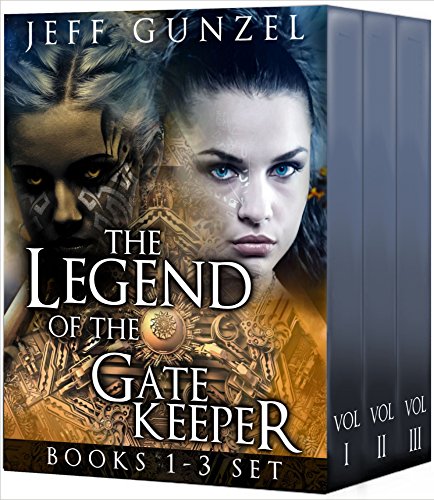 The Legend of the Gate Keeper Box Set Books 1-3 (The Legend of the Gate Keeper Boxset Book 1)