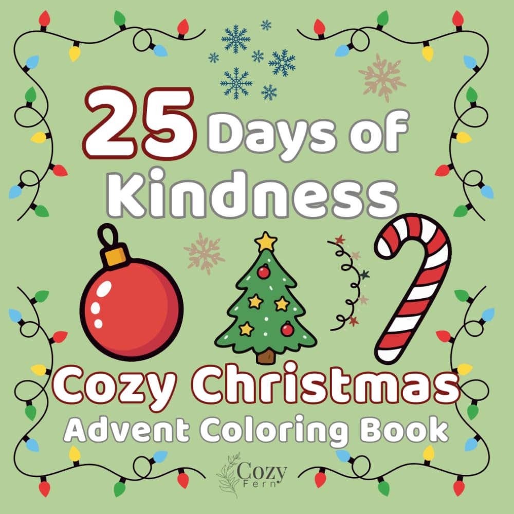 Cozy Christmas Advent Coloring Book: 25 Days of Kindness