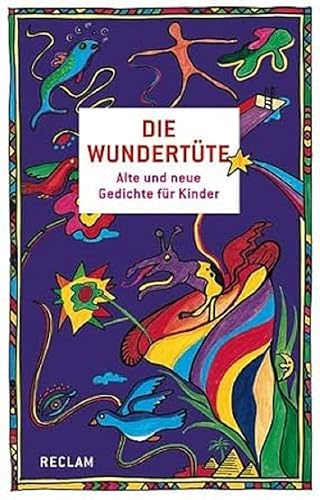 Die Wundertüte: Alte und neue Gedichte für Kinder