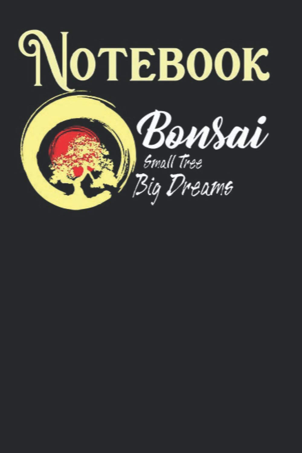 Composition Notebook, Journal Notebook: Bonsai Tree -Bonsai Gifts - Bonsai Size 6'' x 9'', 100 Pages for Notes, To Do Lists, Doodles, Journal, A special gift for Kids, Him or Her