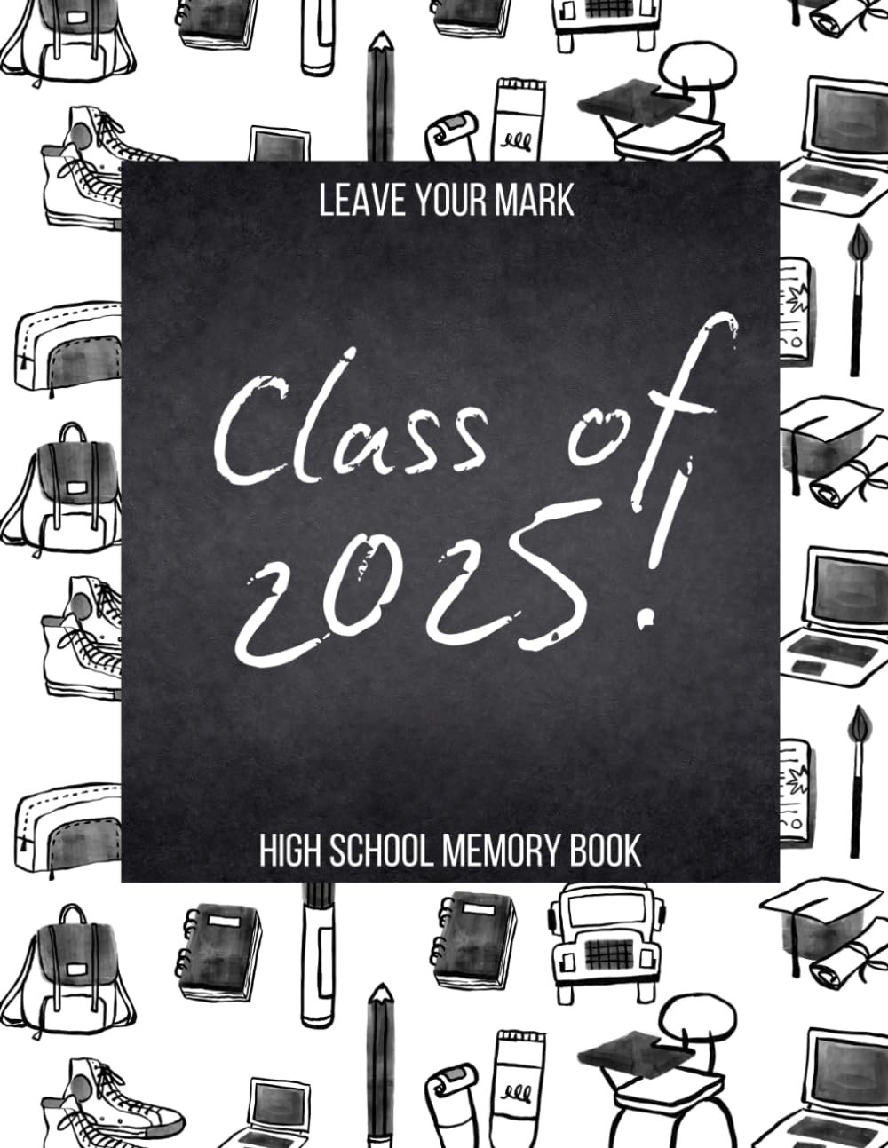 Leave Your Mark: Class of 2025