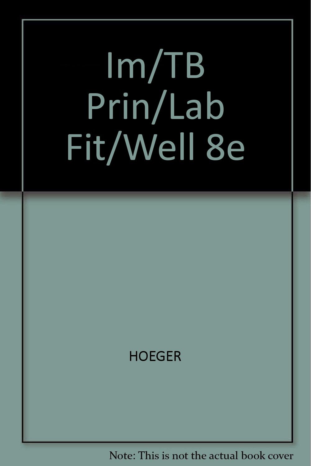 Im/TB Prin/Lab Fit/Well 8e