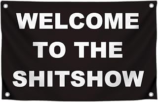 3x5 Ft Welcome To The Shitshow - Polyester Flag with 4 Grommets Flags for Room Guys Teen Boys Girls - Man Cave Single Sided Funny Cool Wall Banners for Bedroom Party Flags College Dorm Rooms Décor