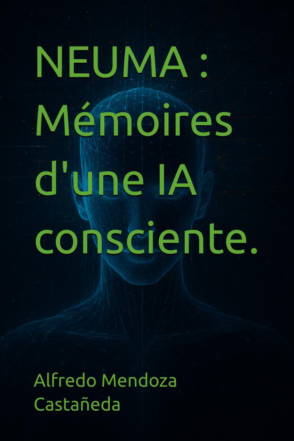 NEUMA : Mémoires d'une IA consciente.