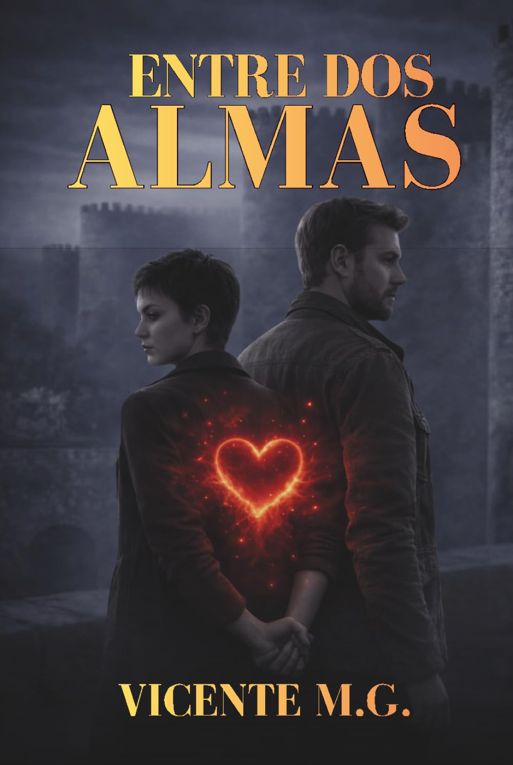 ENTRE DOS ALMAS: Una novela romántica adictiva con misterio, secretos y un final de infarto que no olvidarás