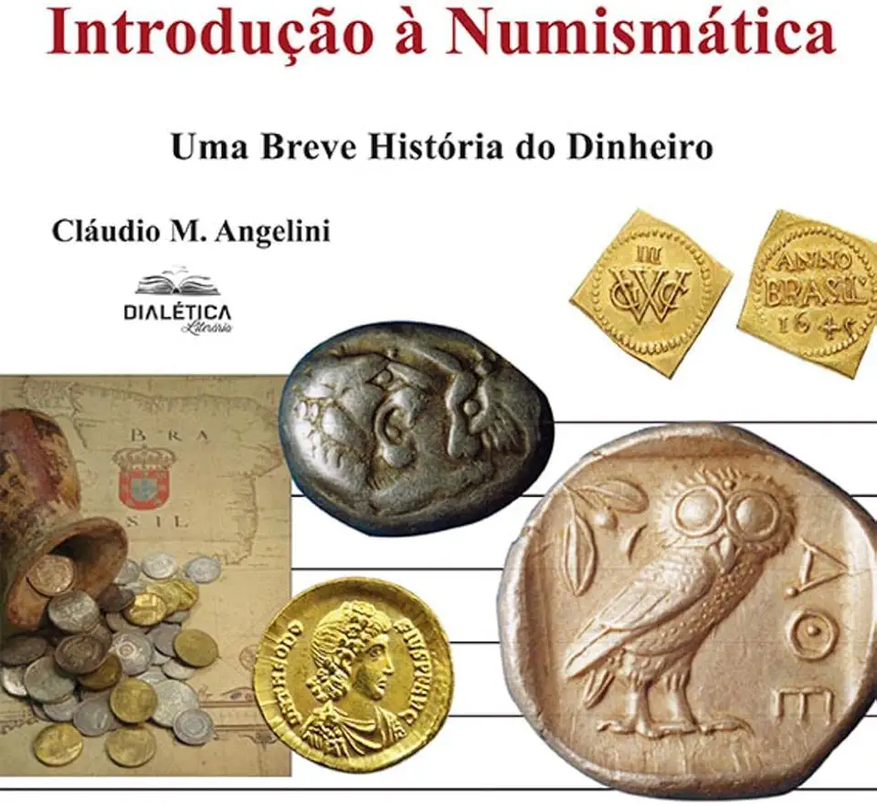 Introdução à Numismática: uma breve história do dinheiro