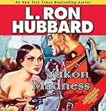 Yukon Madness (Golden Age Stories)