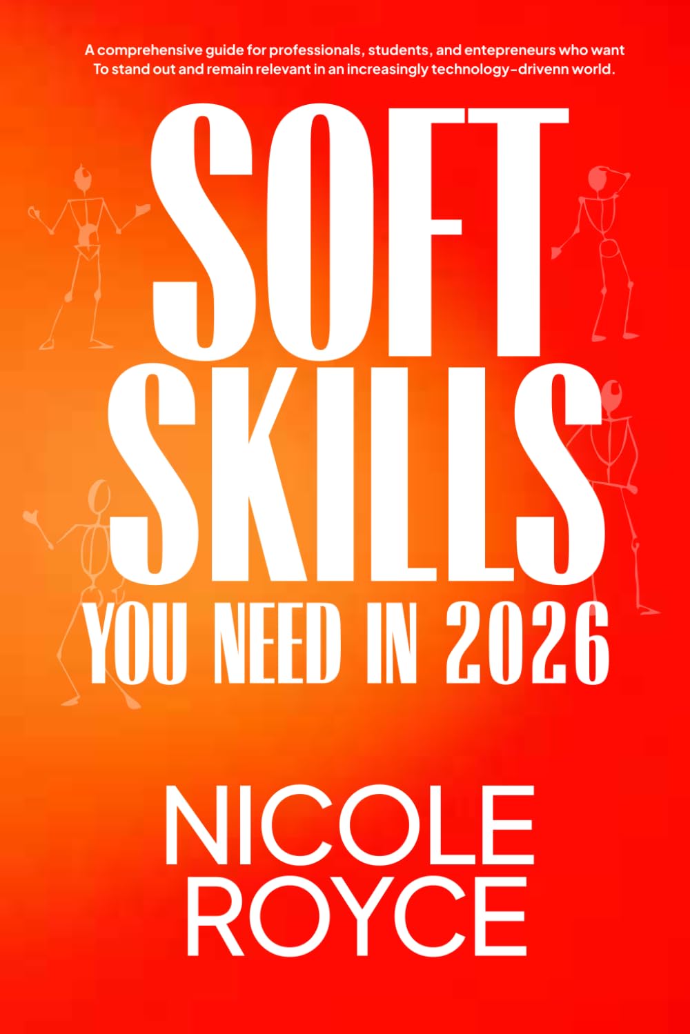 Soft Skills You Need in 2026: The Human Skills That Still Win in the Age of AI