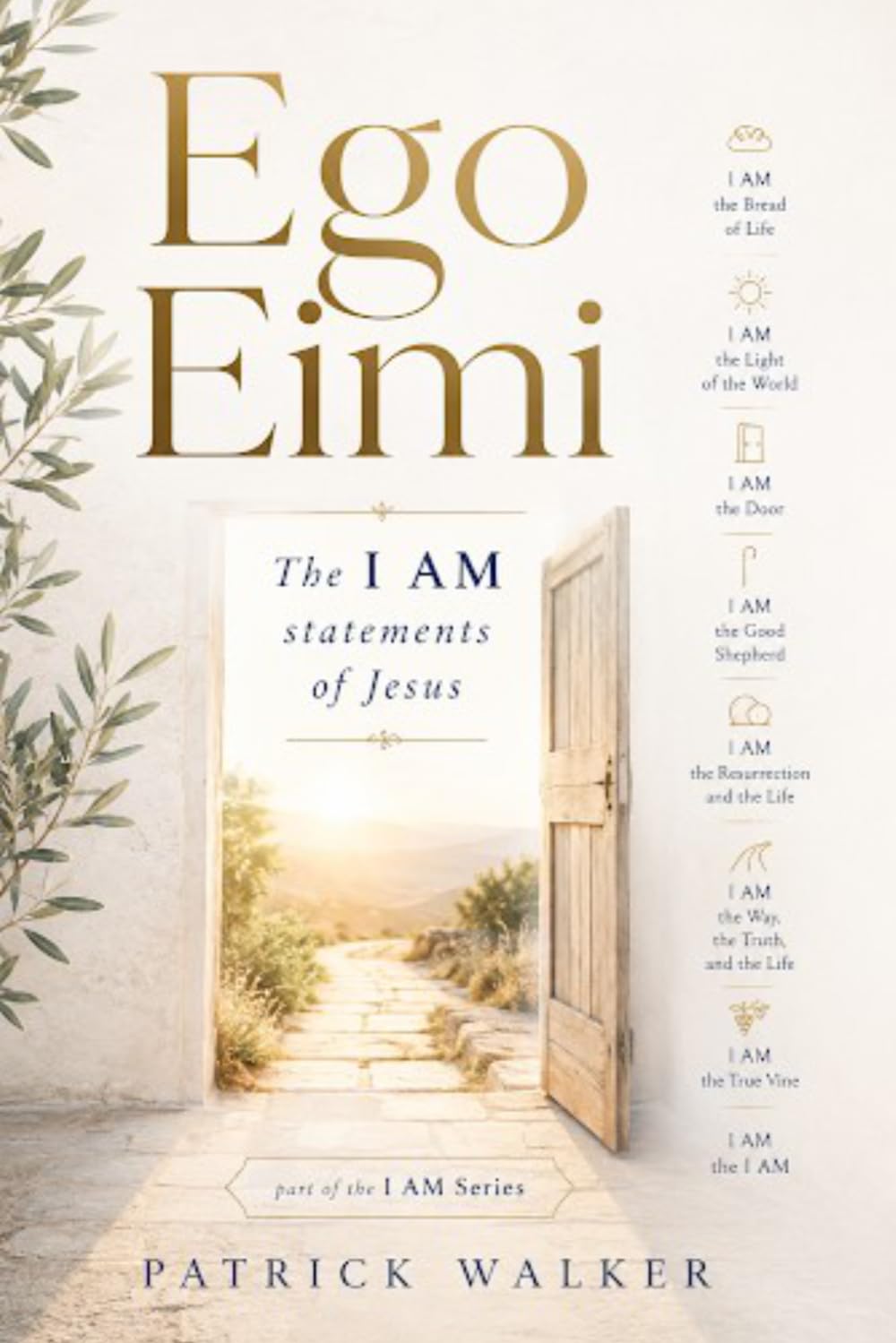 Ego Eimi: The I AM Statements of Jesus