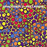 Recurring by Spacemen 3 Recurring