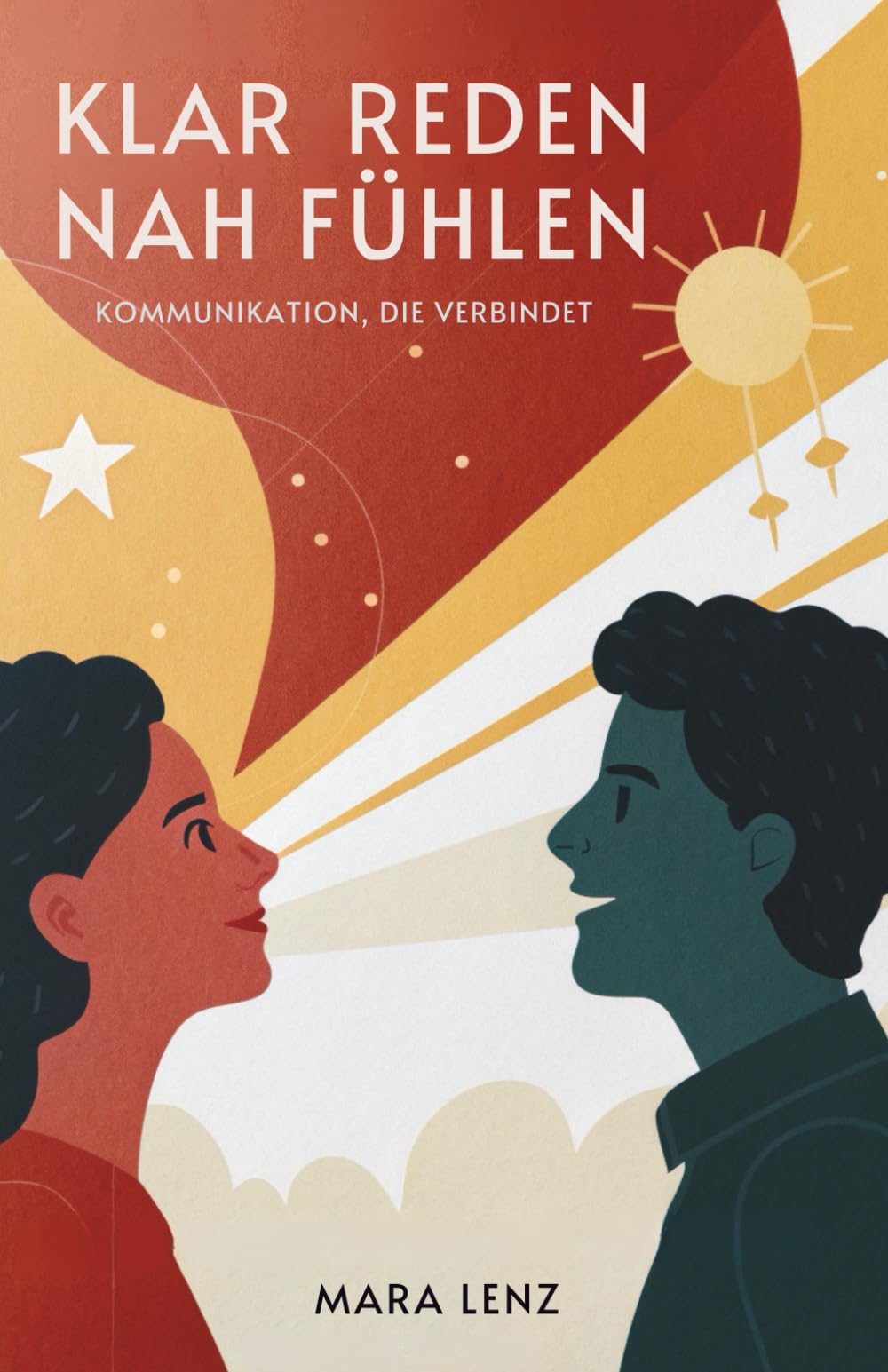 Klar Reden, Nah Fühlen: Kommunikation, Die Verbindet