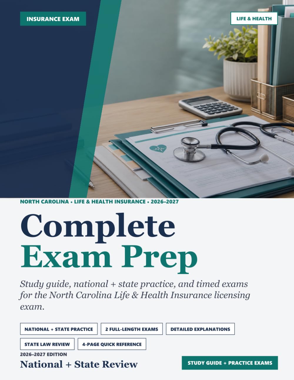 North Carolina Life and Health Insurance Exam Prep 2026–2027: 600+ Practice Questions, Two Full-Length Practice Exams, and the Current North Carolina ... Life & Health Insurance Licensing Exam Prep)