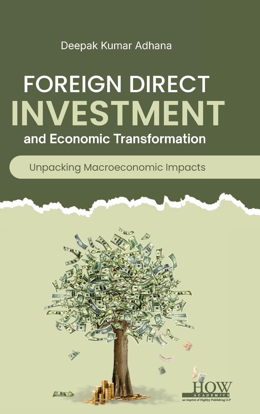 Foreign Direct Investment and Its Impact on Macroeconomic Variables