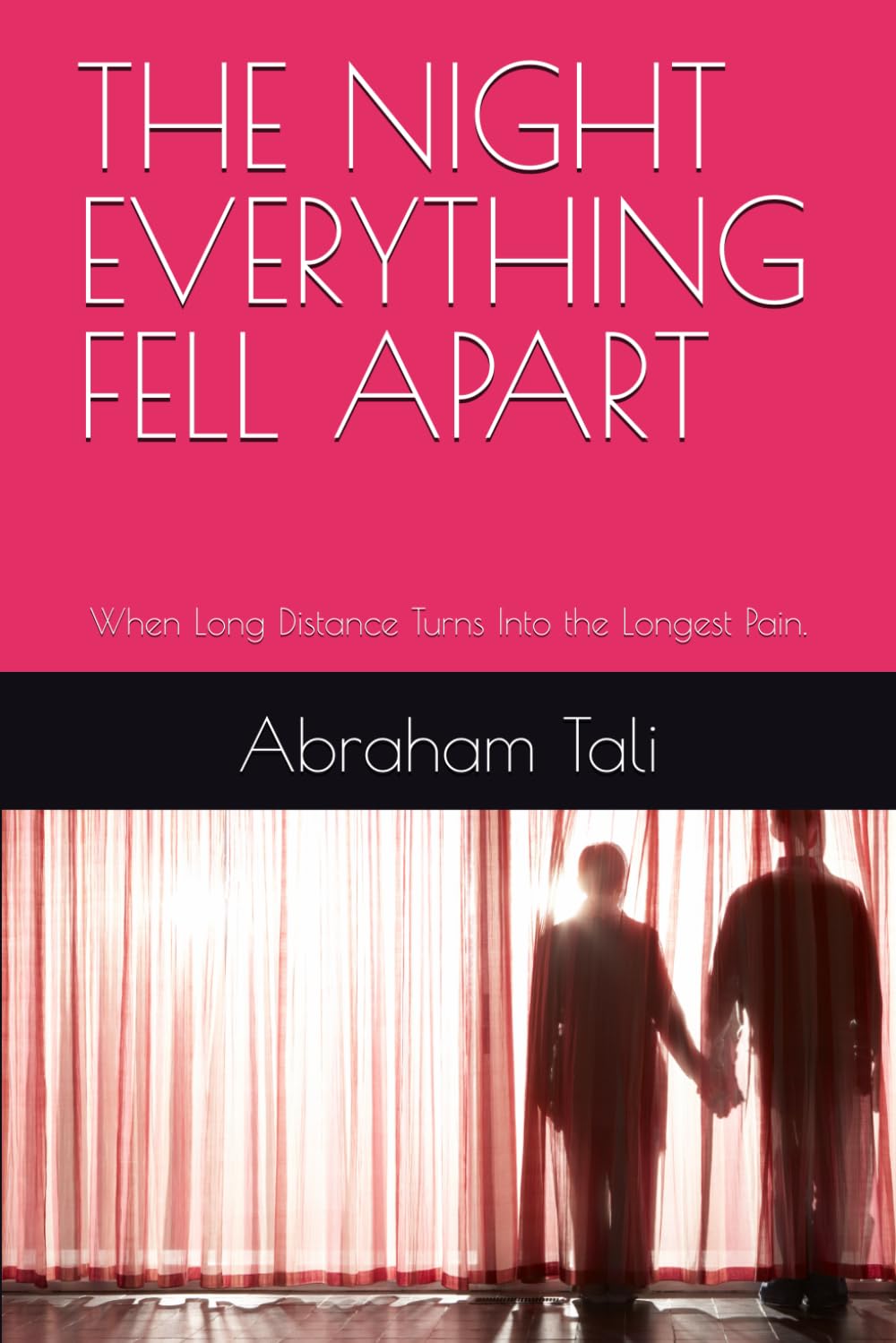 THE NIGHT EVERYTHING FELL APART: When Long Distance Turns Into the Longest Pain.