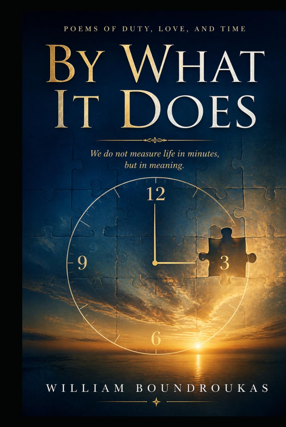By What It Does (Poems of Staying)