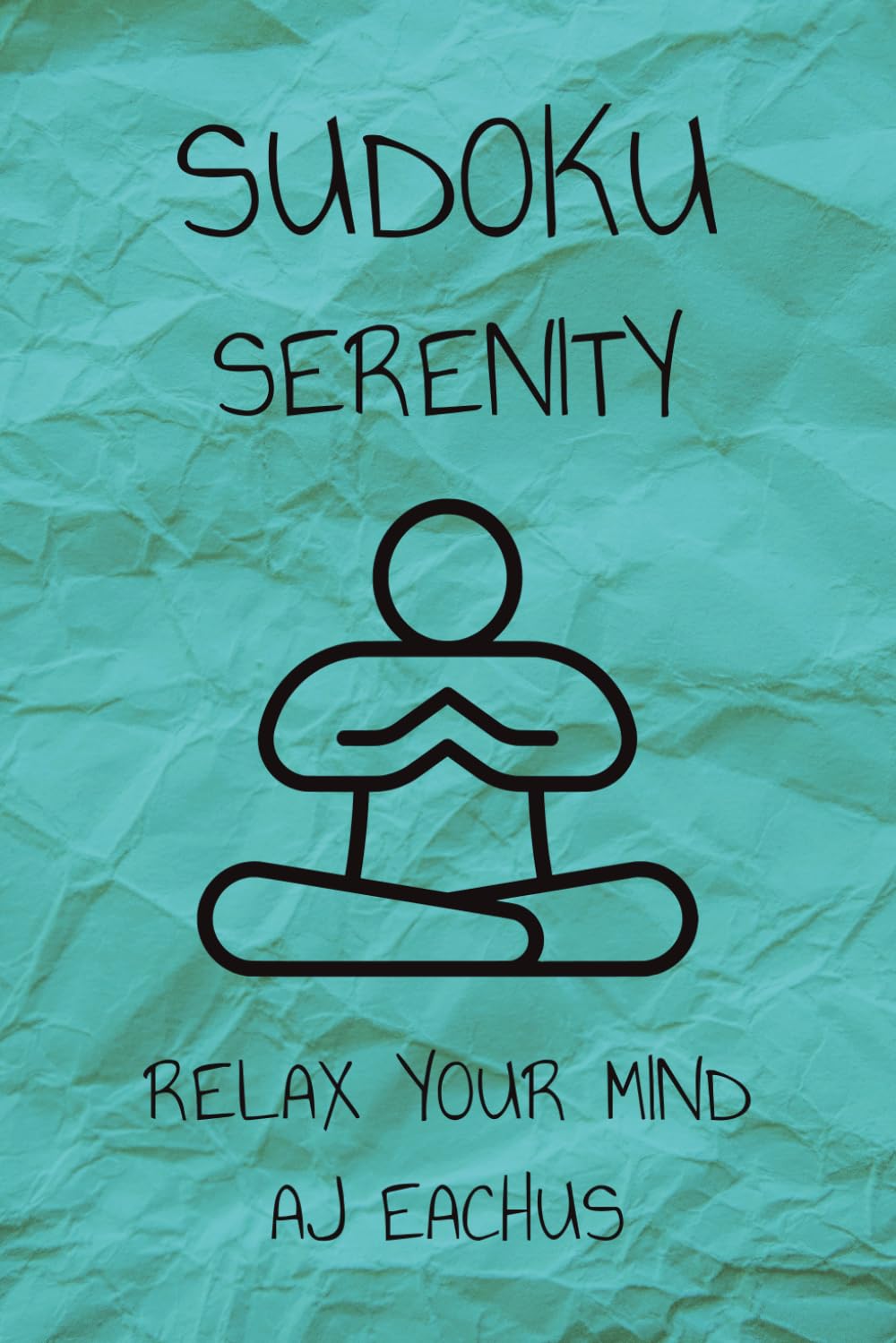 Sudoku Serenity: Sudoku Puzzles for calming the mind | 6x9 inches,110 pages | 50+ puzzles | Solutions Included