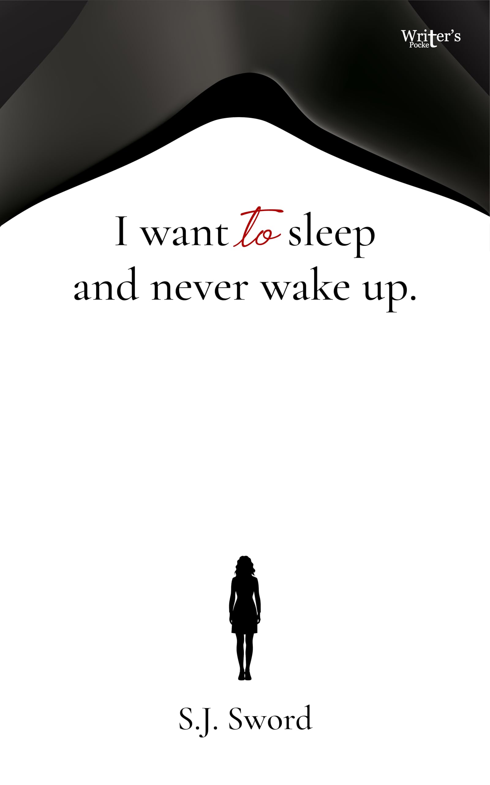 I Want To Sleep And Never Wake Up