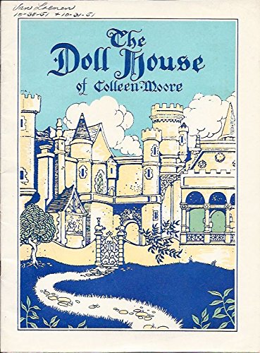 The Doll House of Colleen Moore (A Fairyland Castle)