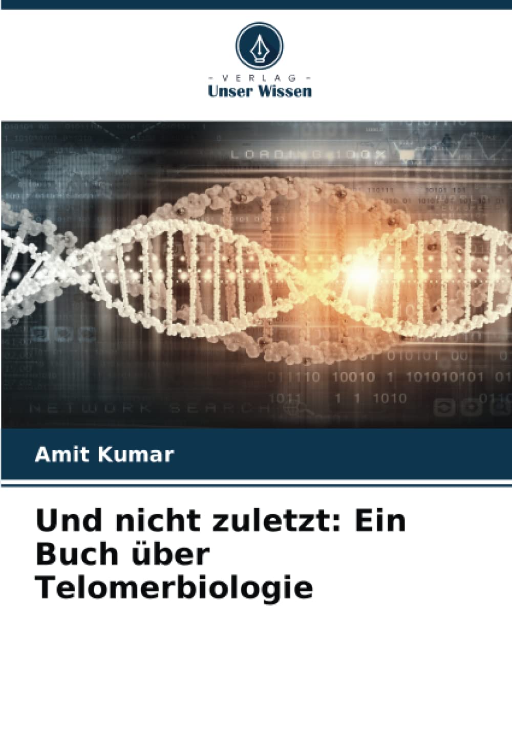 Und nicht zuletzt: Ein Buch über Telomerbiologie: DE