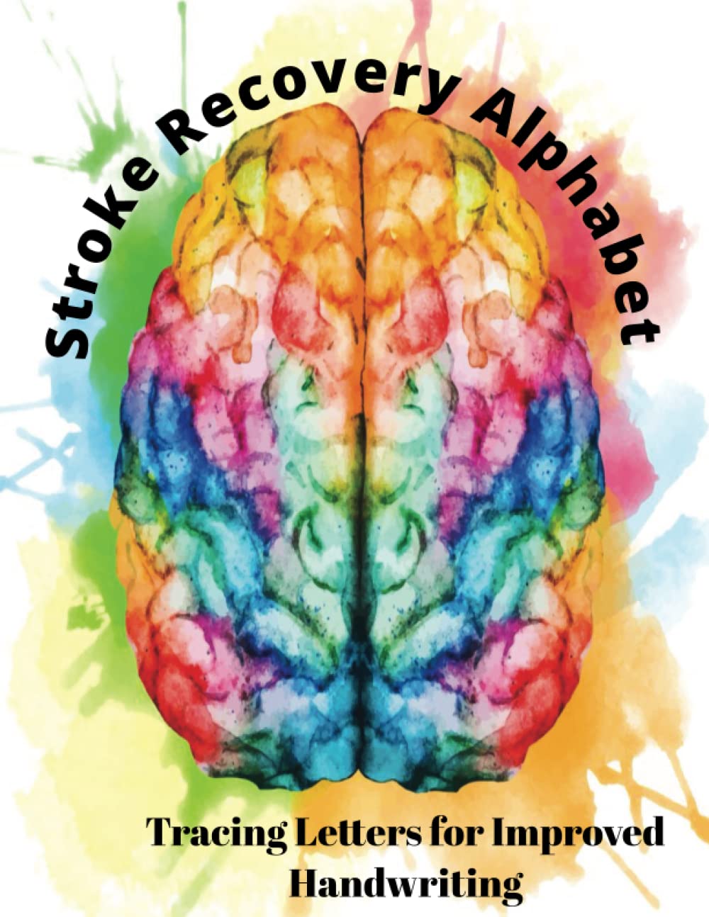 Stroke Recovery Alphabet: Tracing Letters for Improved Handwriting
