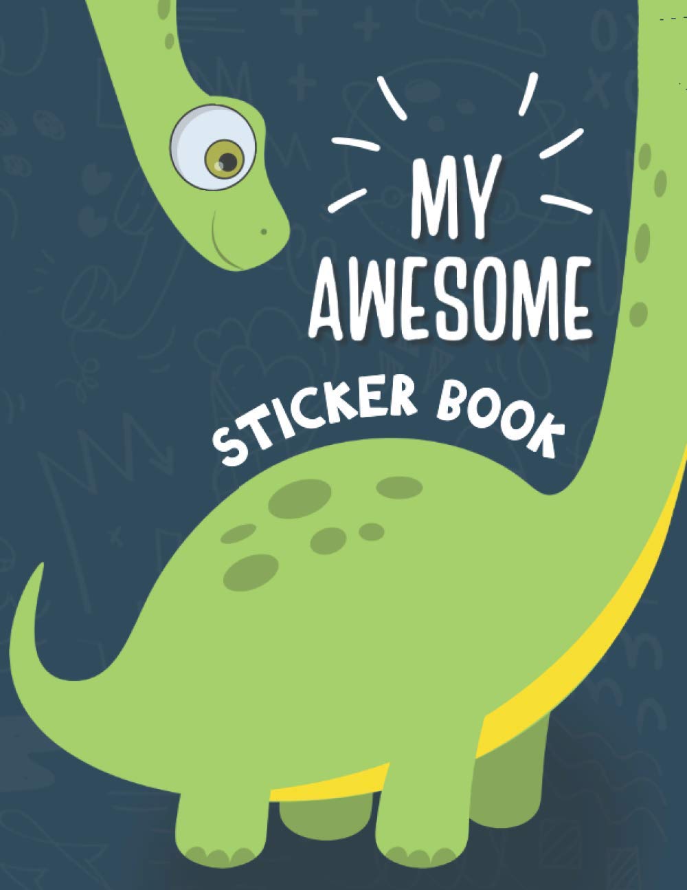 My Awesome Sticker Book: Blank Sticker Book for Collecting Stickers | Permanent Sticker Collecting Album for Kids - Premium Dinosaur Cover (Sticker Albums for Kids)