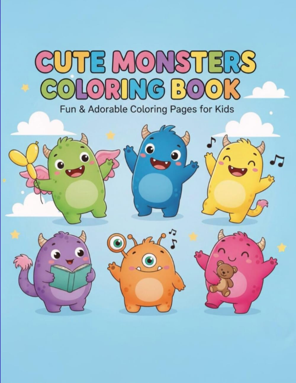 Cute Monsters Coloring Book for Kids: Funny, Friendly and Adorable Monster Coloring Pages for Kids Ages 3–8 (Cute Animals Coloring Books for Kids)