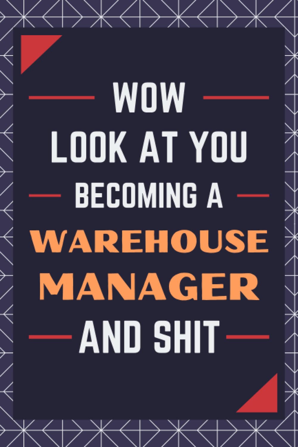 Warehouse Manager Gifts: Blank Lined Journal Notebook, an Appreciation Thank You and Funny Gift for Warehouse Managers