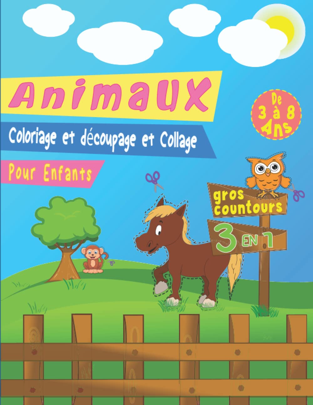 Buy coloriage et découpage et Collage animaux Mon cahier d'activités