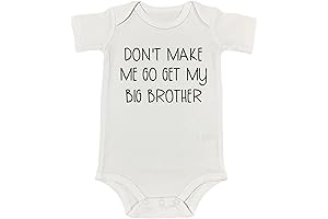 Don't Make Me Go Get My Big Brother Baby Bodysuit