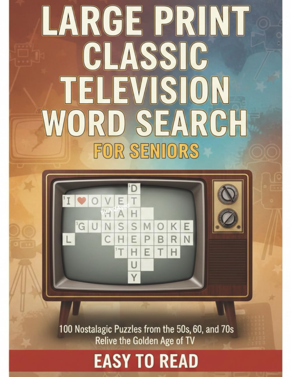 Large Print Classic Television Word Search for Seniors: Unforgettable Shows, Stars, and Moments – Mind-Sharpening Puzzles for Sharp Minds