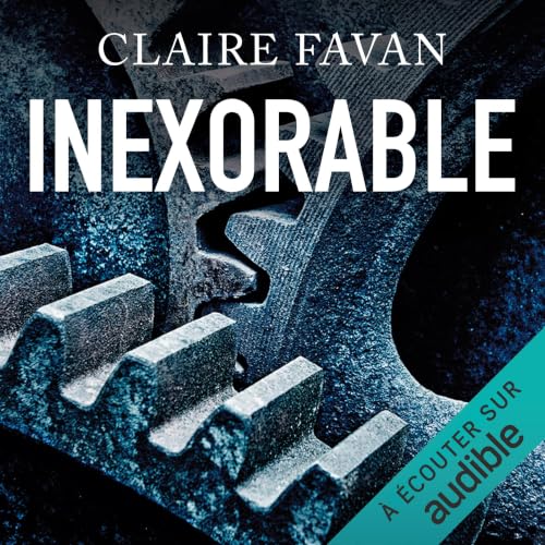Inexorable Audiolivro Por Claire Favan capa