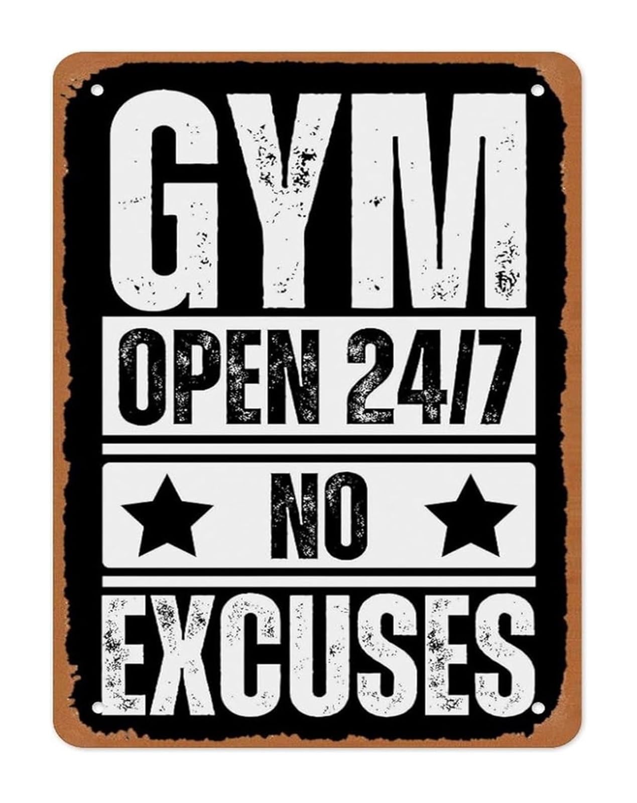 CBQZCHWDKT Gym Open 24 7 Metal Sign No Excuses Fitness Quote Vintage Style Motivational Decor for Workout Room 8 X 12 in