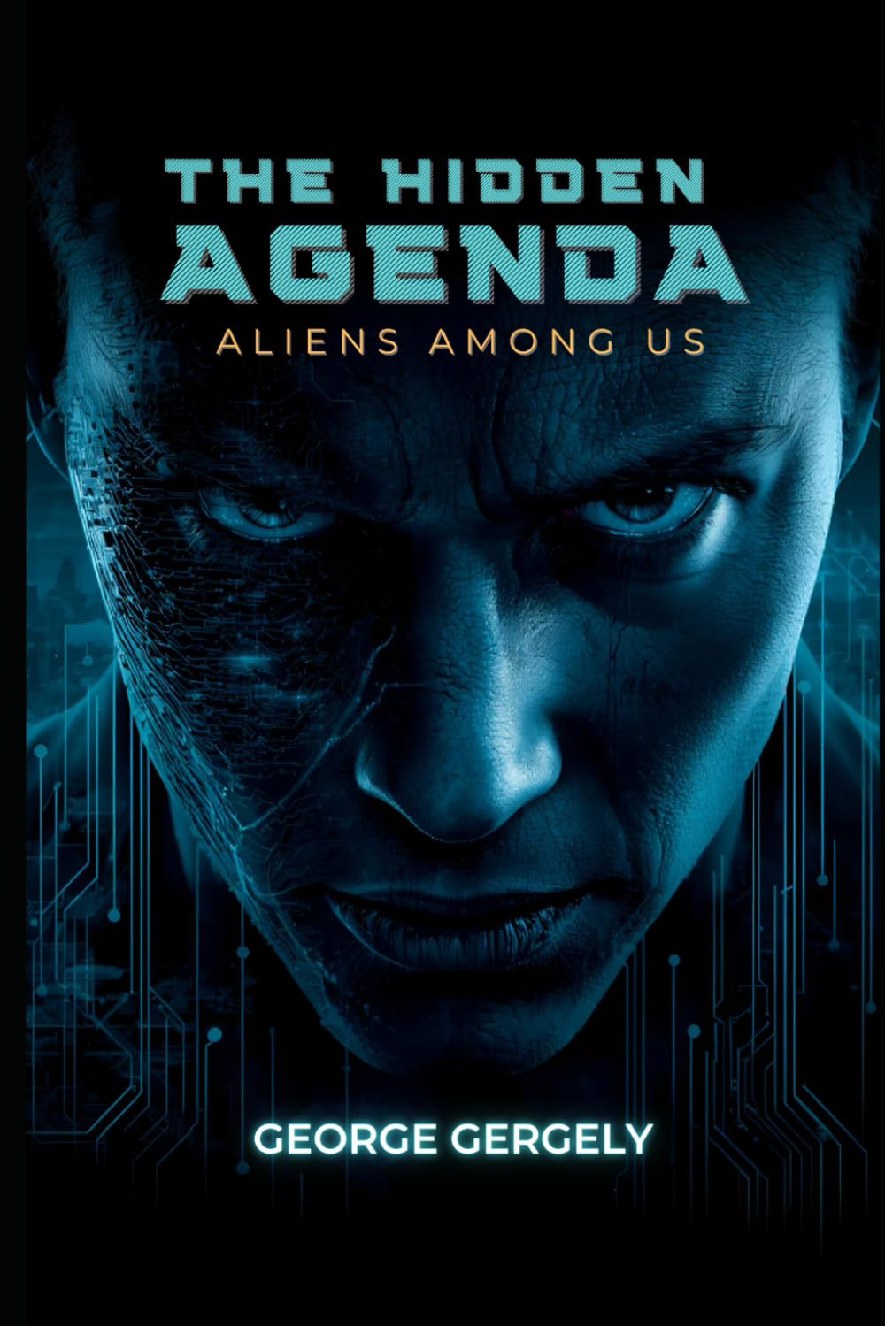 The Hidden Agenda: Aliens Among Us