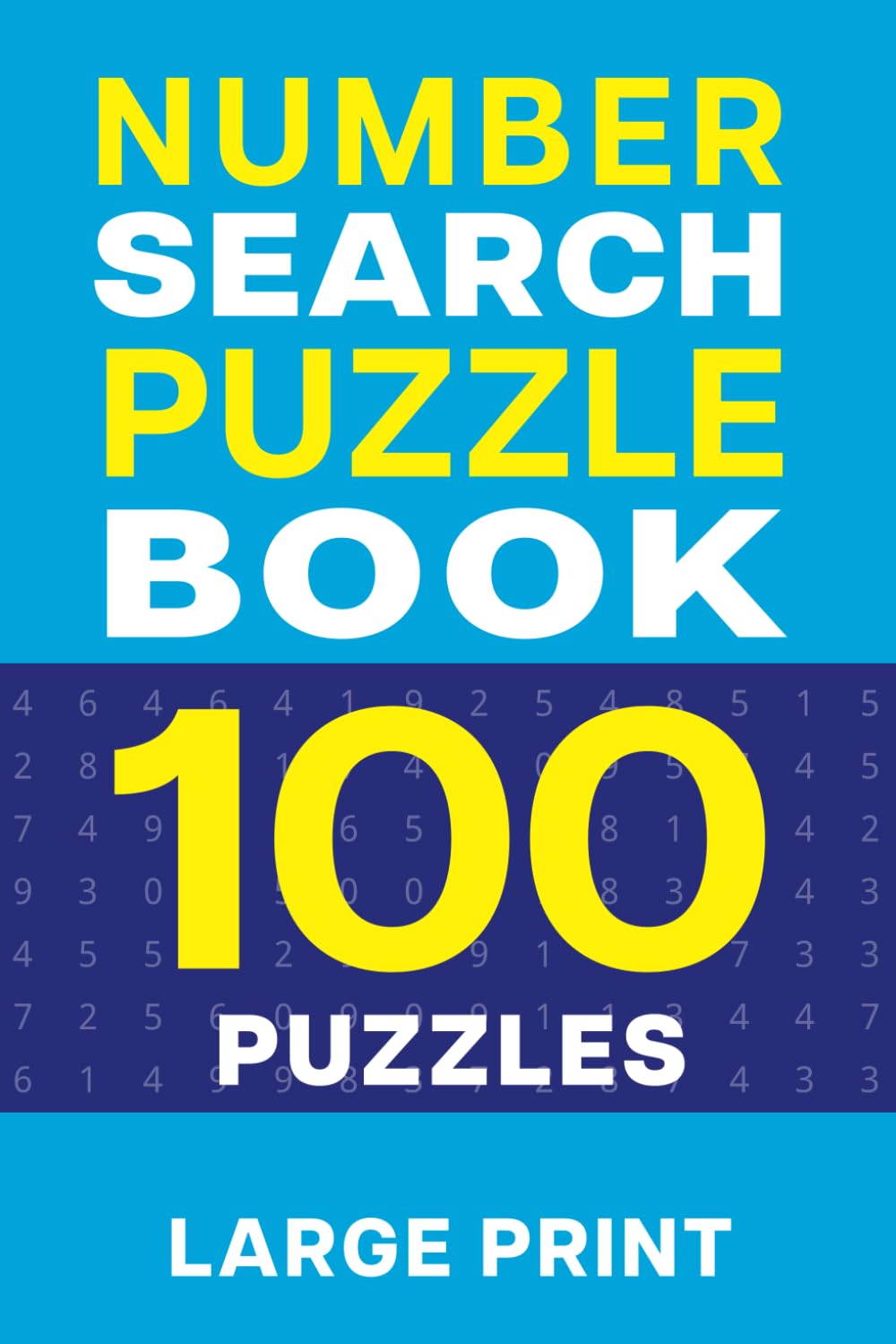 Number Search Puzzle Book 100 Puzzles: Number Search Puzzles