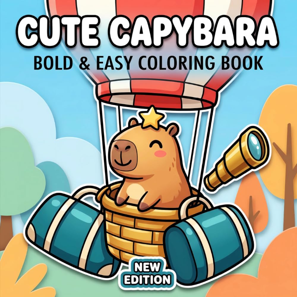 Cute Capybara Coloring Book: Over 60 Bold And Easy Animal-Themed Pages For Kids, Teens, And Beginners Seeking Fun And Relaxation
