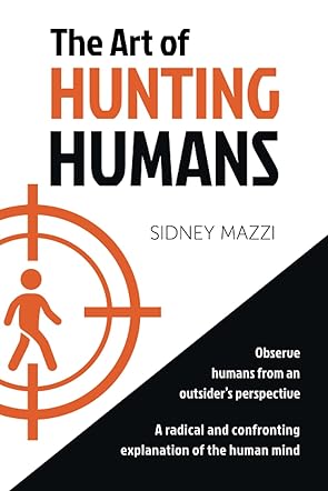 The Art of Hunting Humans