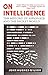 On Intelligence: The History of Espionage and the Secret World [May 18, 2017] Hughes-Wilson, John