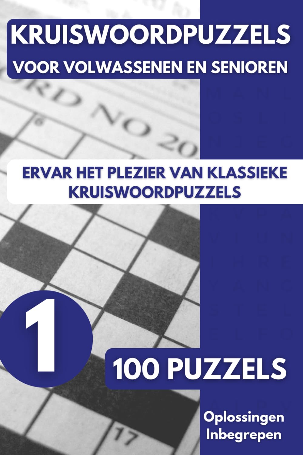 Kruiswoordpuzzels Voor Volwassenen: Puzzelboek voor Tieners, Volwassenen en Senioren – 100 Puzzels 01