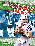 Andrew Luck (Football's Greatest Stars)