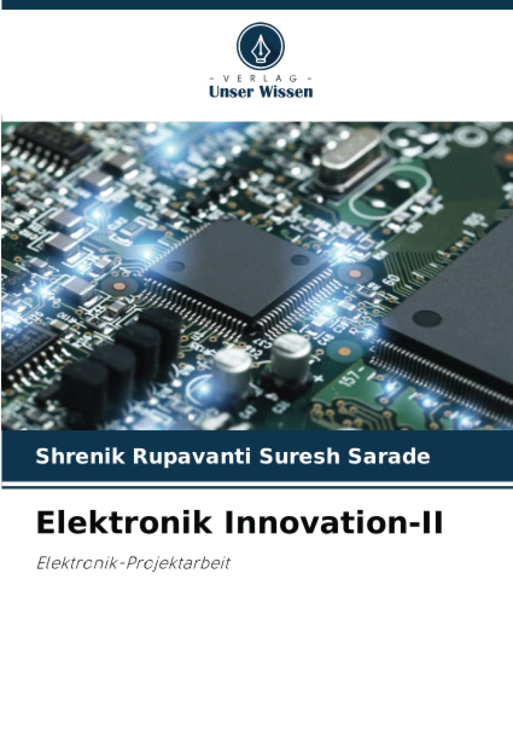 Elektronik Innovation-II: Elektronik-Projektarbeit