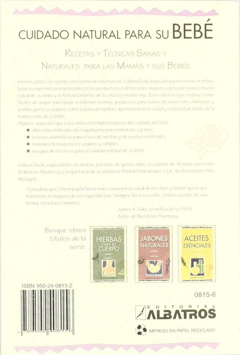 Cuidado Natural Para Su, Bebe: Recetas y Tecnicas Sanasy Naturales Para las Mamas y Sus Bebes