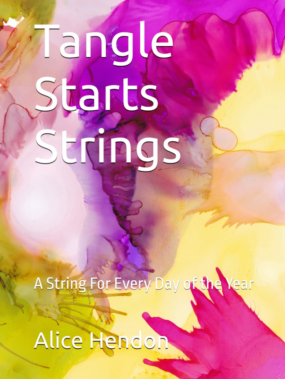 Tangle Starts Strings: A String For Every Day of the Year